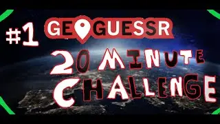 Geoguessr Player Attempts 20 Minute Challenge!