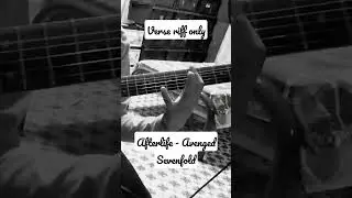 Afterlife - Avenged Sevenfold (Verse riff only)