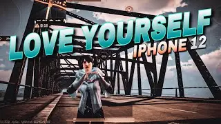 Love Yourself⚡| 4Fingers + Gyroscope | BGMI Montage IPhone12