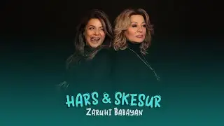 Zaruhi Babayan - Hars & Skesur /// Զարուհի Բաբայան - Հարս ft Սկեսուր