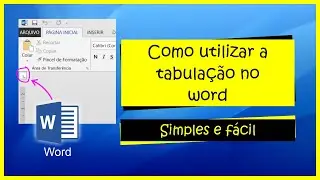 COMO UTILIZAR A TABULAÇÃO NO WORD - SIMPLES E FÁCIL