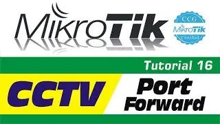 MikroTik Tutorial 16 - Mikrotik Port forwarding DVR CCTV camera