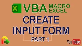 VBA Macro Excel - Create Input Form (Part 1)