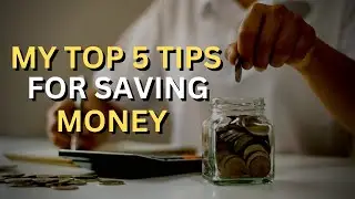 MY TOP 5 TIPS FOR HOW TO SAVE MONEY #savings #howtosavemoney #moneytips