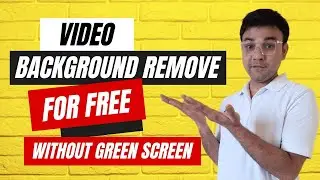 How to Remove Video Background Without Green Screen | Remove Video Background