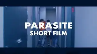 PARASITE - A SHORT HORROR/SCIFI FILM BY WILLIAM YEH