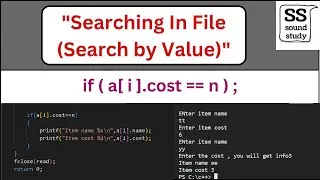 Searching in File Handling in C (Search by Value) . | Sound Study.