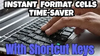 Excel Format Cells Shortcut That Will Save You Time!