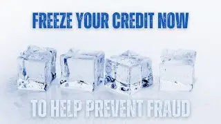 Freeze Your Credit Now - A simple way to help retirees prevent fraud