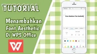 CARA MENAMBAHKAN FONT AESTHETIC DI APLIKASI WPS OFFICE