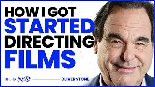 How I Got Started Directing Oscar® Winning Films | Oliver Stone