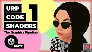 The Graphics Pipeline and You | Writing Unity URP Code Shaders Tutorial [1/9] ✔️ 2021.3