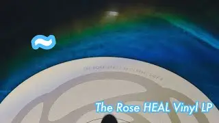The Rose HEAL Vinyl LP Track 1 ~