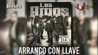 Los Amos - Arranco con llave