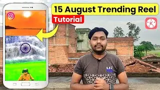 15 August Trending Reel Tutorial💥 Instagram Trending Reel Tutorial | Independence Day Editing 2024