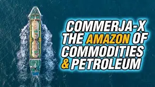 Commerja-X the amazon of commodities and petroleum