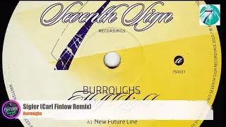 Burroughs - Sigler (Carl Finlow Remix) [Seventh Sign]