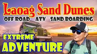 Laoag Sand Dunes Adventure / Off Road