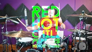 minor thing RED HOT CHILI PEPPERS drum cover