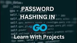 Password Hashing In Golang Learn Go With Projects | encryption & decryption in go | Secure Password
