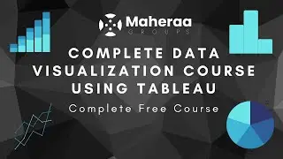 Complete Data Visualization Course Using Tableau Desktop | Maheraa Groups | Tech 'N' Life