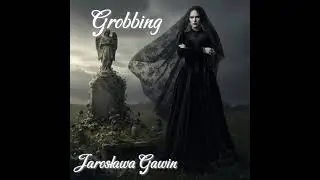 Jarosława Gawin: Grobbing