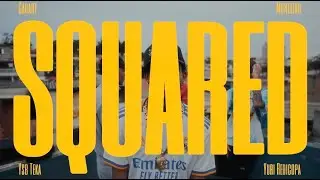 CAUART - SQUARED ft. Monteiro, Yuri Redicopa, YSB Teka (Official Music Vídeo)