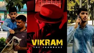 VIKRAM THE JAANBAAZ | A Short Film | Suspense and Heroism
