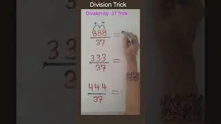 Division by 37 Trick #short