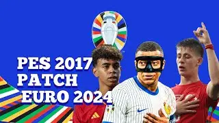 PES 2017| PATCH EURO 2024 EFOOTBALL 2024