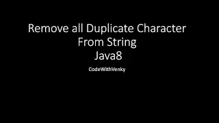 Remove all Duplicate Character From String using Java8 {हिन्दी}