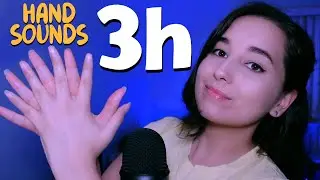 ASMR 》Hand Sounds 3 HOURS 🤭🤭 [NO TALKING]
