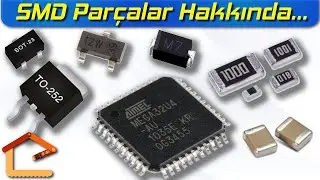 SMD (Yüzey Montajlı) Parçalar Hakkında Bilmek İstedikleriniz (SMT) #41