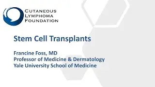 Stem Cell Transplant in Cutaneous T-cell Lymphoma
