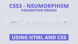 CSS3 HTML 5   Neumorphism Pagination Design 2020 #HTML #CSS #csspgaination #pagination