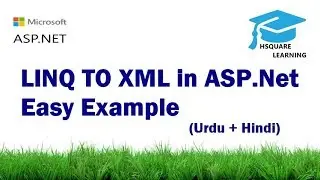 LINQ TO XML in ASP.Net with Easy Example (Urdu + Hindi)