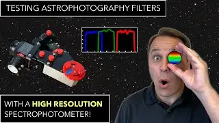 Testing astrophotography filters with a HIGH RESOLUTION spectrophotometer