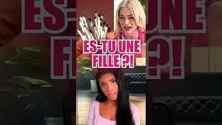 ES-TU UNE FILLE ?! 😰😱 