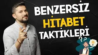Benzersiz Hitabet Taktikleri! (Etkili Konuşma)