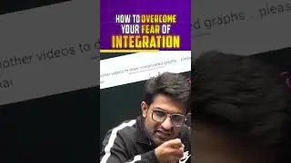 How To Master Integration For JEE? | Overcome The Fear Of Integration For JEE 