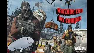 CoD: Warzone con los Compis - Mejores Momentos