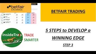 BETFAIR TRADING - Develop a WINNING EDGE - Step 3
