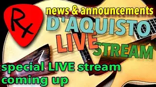 D'Aquisto Full Service Live Stream Announcement