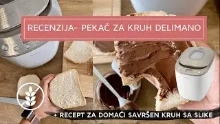 Mini pekara- kako izgleda? RECENZIJA: Delimano Joy pekač za kruh + recept za kruh kao kupovni