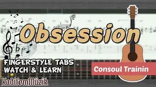 Consoul Trainin-Obsession | Fingerstyle | Guitar |