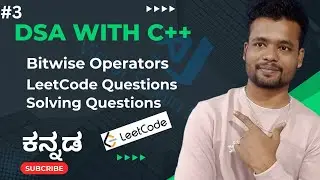 [DSA-04]- Bitwise operators and Leetcode problems in Kannada with C++