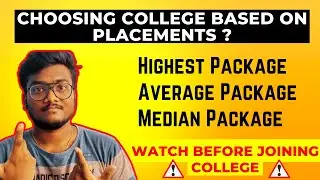 Choose Best College with this Video | Reality of Packages | Average vs Median 