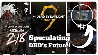 Speculating the Interesting Future of DBD - Dead by Daylight