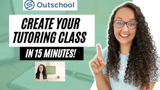 How to Create a Tutoring Class on Outschool : Step by Step Class Listing