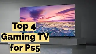 Top 4 Best Gaming TV for Ps5 in 2024